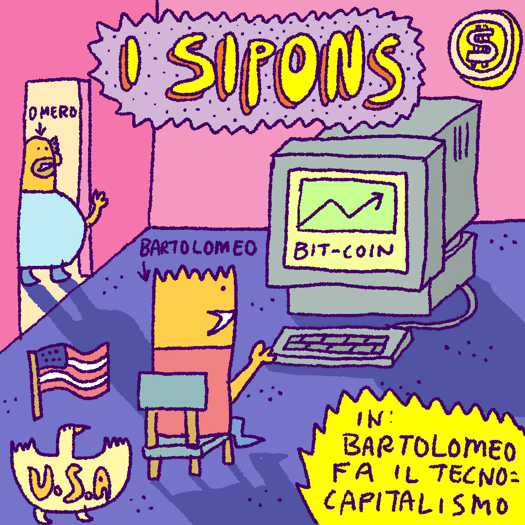 I Sipons in: Bartolomeo fa il Tecnocapitalismo