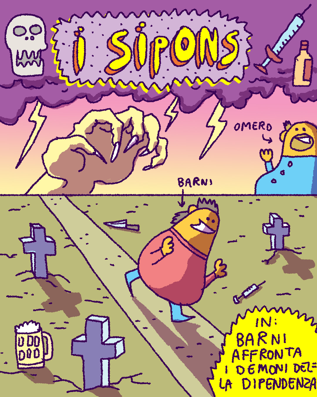 I Sipons in: Barni affronta i Demoni della Dipendenza