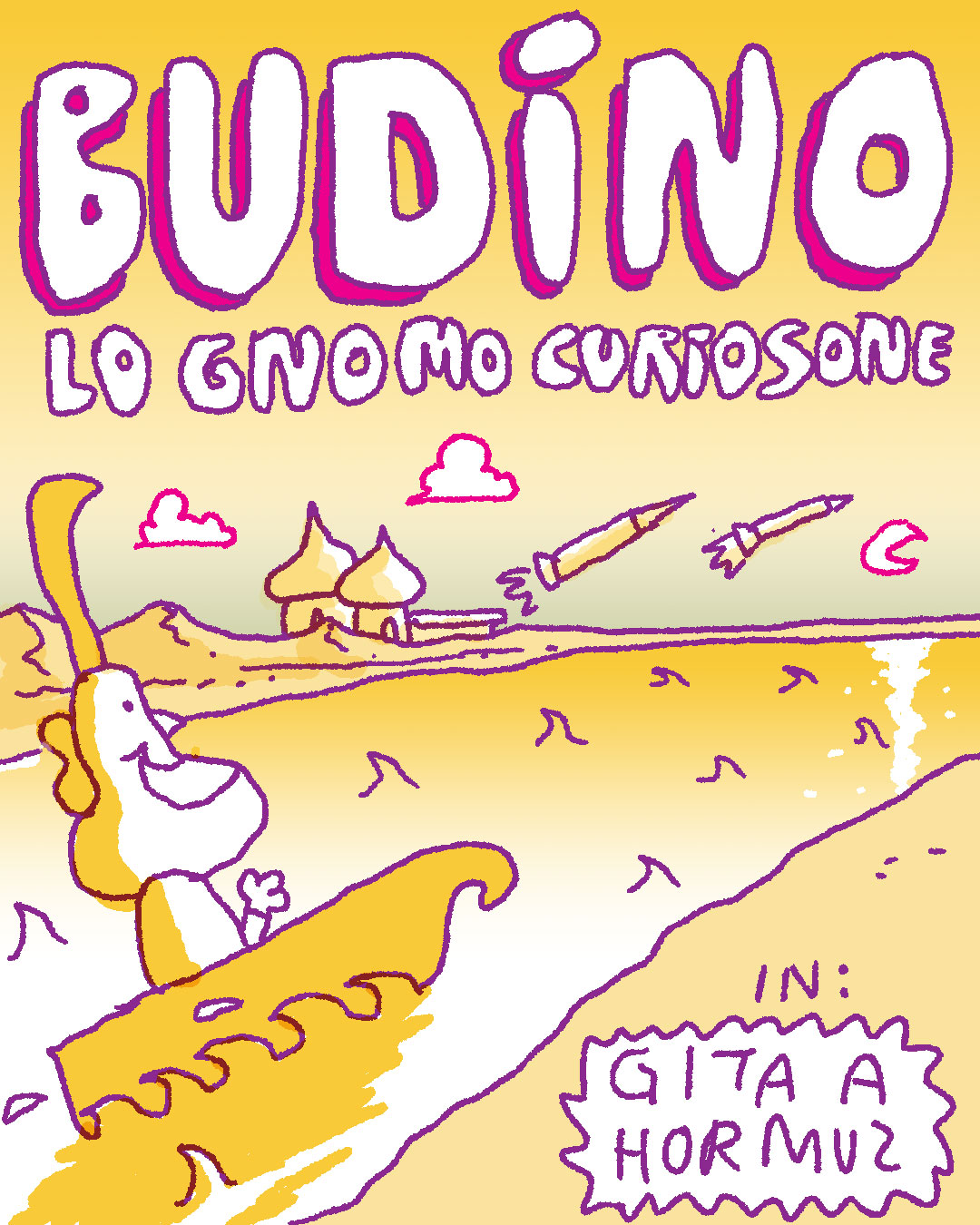 Budino, lo gnomo curiosone, in: Gita a Hormuz